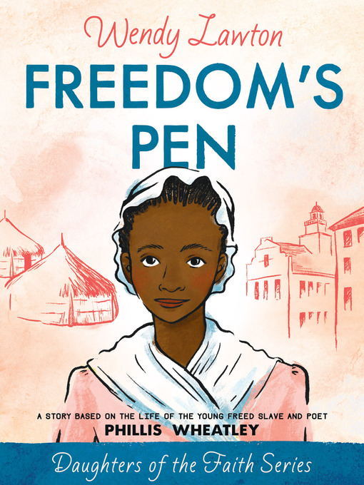 Title details for Freedom's Pen by Wendy Lawton - Available